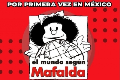 Llegará a México exposición la “El Mundo según Mafalda”