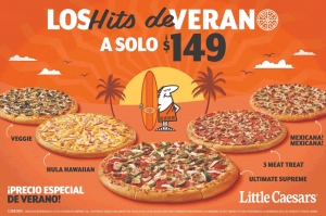 ¡Hits de verano en Little Caesars! Disfruta todas las especialidades por solo $149