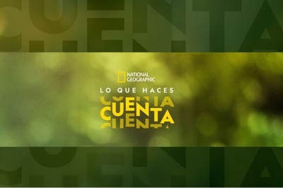 Día de la Tierra: En el marco de la campaña Lo que Haces Cuenta, National Geographic convoca a Latinoamérica a cuidar el planeta